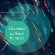 Research Day - Photonics without frontiers