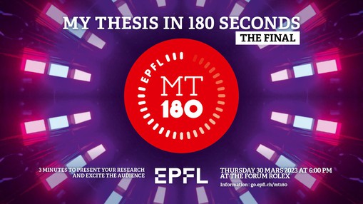 MT 180 – My Thesis in 180 Seconds ‒ Events ‐ EPFL