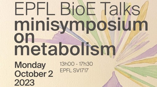 EPFL BioE Talks - Minisymposium on Metabolism