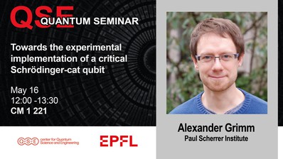 QSE Quantum Seminar: Towards the experimental implementation of a critical Schrödinger-cat qubit