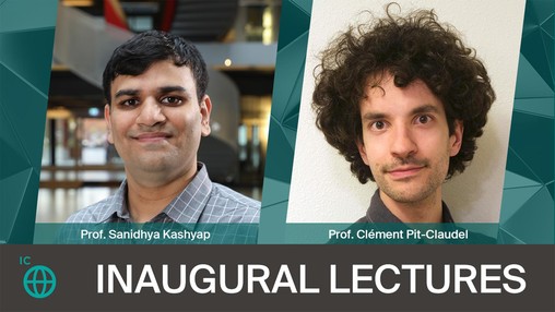 Inaugural Lectures - Sanidhya Kashyap - Clément Pit-Claudel